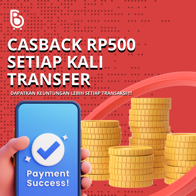 💸 CASHBACK RP500 SETIAP KALI TRANFER!